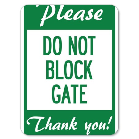 Signmission Please Do Not Block Gate Heavy-Gauge Aluminum Rust Proof Parking Sign, 18" x 24", A-1824-23281 A-1824-23281